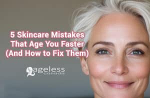 5 skincare mistakes that age you faster